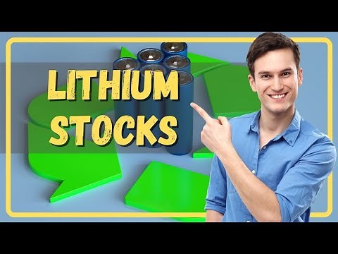 Five Lithium Stocks To Buy For Maximum Returns
