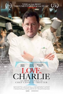 Love, Charlie: The Rise and Fall of Chef Charlie Trotter: Love, Charlie: Trailer 1