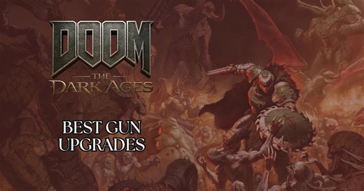 Doom: The Dark Ages - Best Gun Upgrades Guide