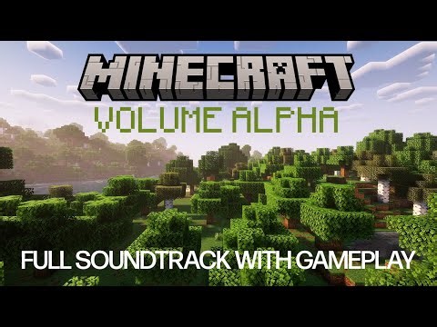 Minecraft Volume Alpha by C418 - Full Soundtrack with Gameplay