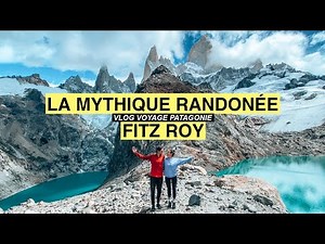 FITZ ROY, la mythique randonnée en PATAGONIE - Vlog Voyage Argentine