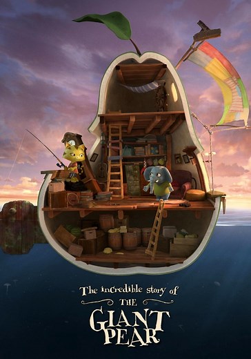 The Incredible Story of the Giant Pear - stream