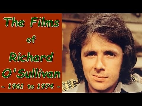 The Films of Richard O'Sullivan - 1961 to 1974