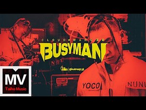 CLOUDWANG 【Busy Man 繁忙俠】HD 高清官方完整版 MV
