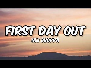 NLE Choppa - First Day Out (Lyrics) [Beat Box]