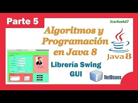 Librería Swing - Interfaces GUI Jframe (5-25) Curso de Java - Algoritmos y Programación en Netbeans