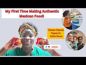How to Cook Chicken Chipotle Peppers in Adobo Sauce | Ghanaian Tries Mexican Dish