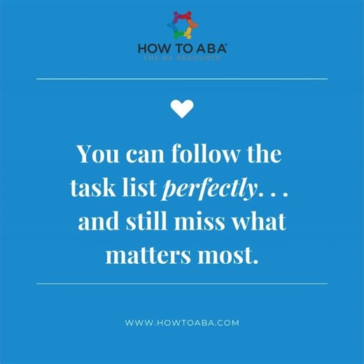 “You can follow the task list perfectly and still miss what matters most"
