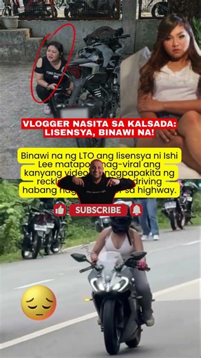 VIRAL VLOGGER ISHI LEE PINALAGAN NG LTO! LISENSYA BINAWI NA DAHIL SA RECKLESS DRIVING!