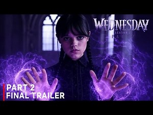 Wednesday: Season 2 Part 2 Final Concept Trailer | Netflix
