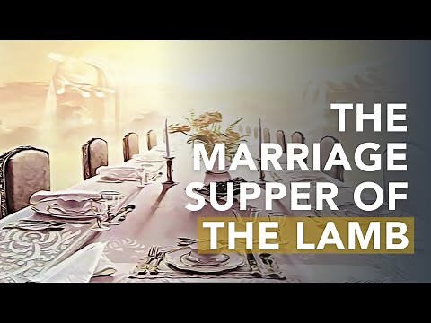 Revelation 19:1-10 | The Marriage Supper of the Lamb Explained