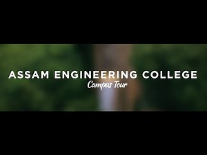 CAMPUS TOUR 2022 | OFFICIAL RELEASE | Assam Engineering College