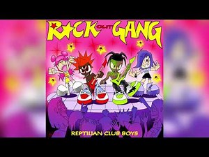 Reptilian Club Boyz - #RockOutGang