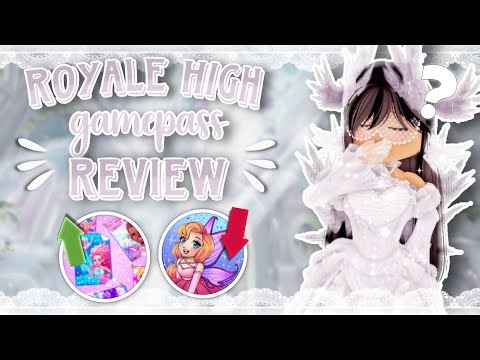 Reviewing ROYALE HIGH Gamepasses HONESTLY… Are They WORTH IT? 👀