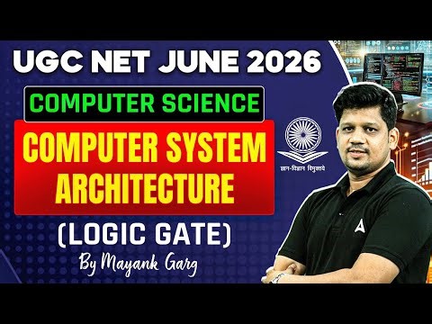 UGC NET Computer Science | UGC NET Computer System Architecture (Logic Gate) By Mayank Sir