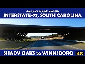 🚗 I-77 South Carolina - Shady Oaks to Winnsboro 🌴4K Drive