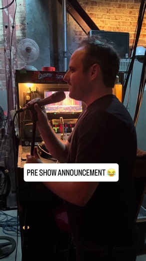 Pre show announcement 😂