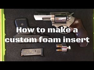 How to make a custom foam insert for a pistol