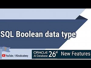 Oracle AI Database 26ai New Features | SQL BOOLEAN Data type support