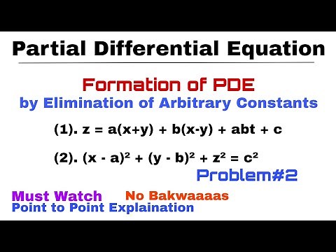 3. Formation of PDE by Elimination of Arbitrary Constants | Problem#2 | Complete Concept | PDE
