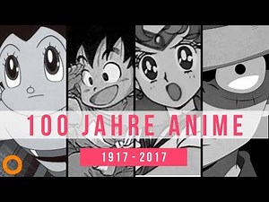 100 Jahre Anime: 1917 - 2017 (Die komplette Dokumentation)