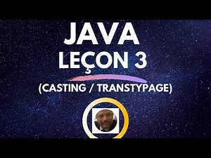 JAVA Leçon 3 # Les Bases (Casting)