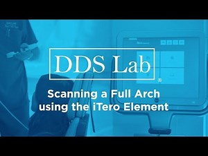 Digital Dental Impressions: How to scan a Full Arch using the iTero Element Scanner