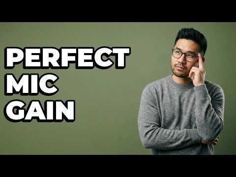 How Do You Properly Set Up Microphone Gain?