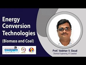 Energy Conversion Technologies (Biomass And Coal) - [Introduction Video]