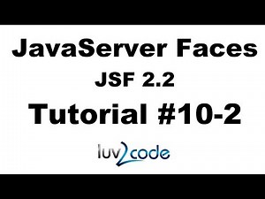 JSF Tutorial #10-2 - Java Server Faces Tutorial (JSF 2.2) - JSF Hello World - Part 2