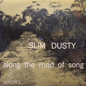 Slim Dusty - Along The Road Of Song