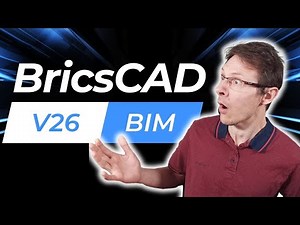 BricsCAD BIM V26 Test 🚀 | Features, New Features, and CAD/CAM Workflow