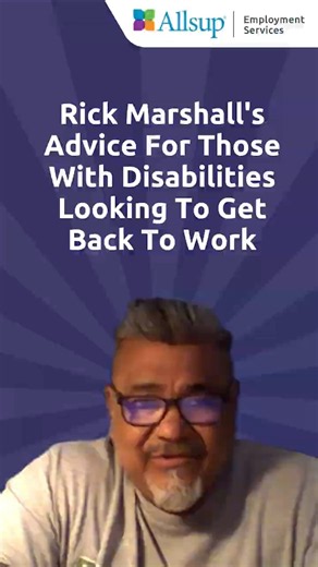 Rick Marshall's Advice For Those With Disabilities Looking To Get Back To Work