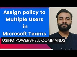 How to assign policy to multiple users in Microsoft teams using powershell commands