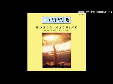Level 42 - World Machine (Shep Pettibone Remix)