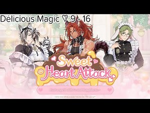 Event Story | Sweet ♡ Heart Attack [Delicious Magic ♡ 9 - 16] | NU: Carnival