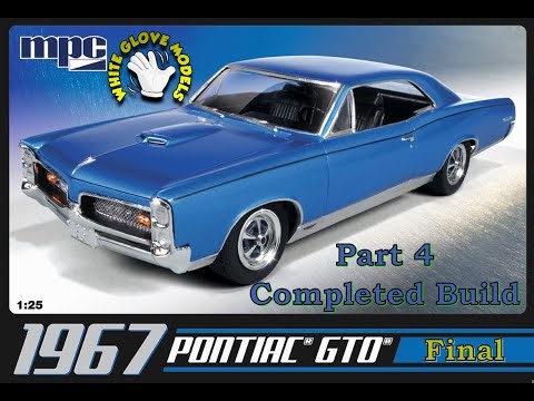 MPC 1967 Pontiac GTO Build Part 4 - Final