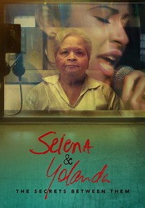 Selena & Yolanda: The Secrets Between Them - streaming