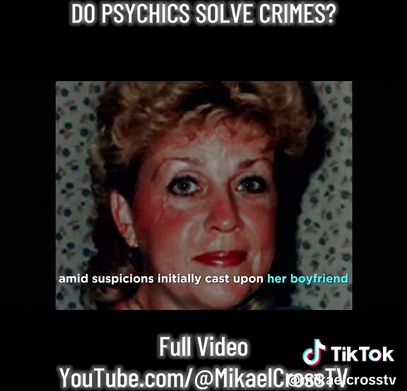 "Psychic Detectives: Fact or Fiction? Law Enforcement's Secret Weapon?...