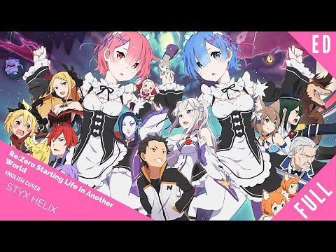 「English Dub」Re:Zero ED "Styx Helix" FULL VER.【Angela】 - Studio Yuraki