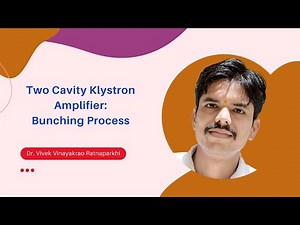 Bunching Process in Two Cavity Klystron Amplifier