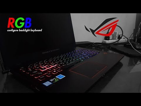 How To Configure The RGB Backlight Keyboard ROG - GL553VE