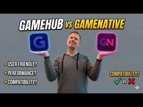 GameHub or GameNative? Don't Make the Wrong Choice!