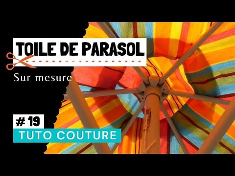 Tuto COUTURE # 19 : Coudre une toile de PARASOL !