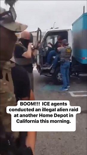 BOOM!!! ICE agents conducted an illegal alien raid at another Home Depot in California this morning. Keep them going! | Tim Fazenbaker