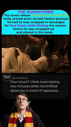 The mummification detail in the 1999 film The Mummy