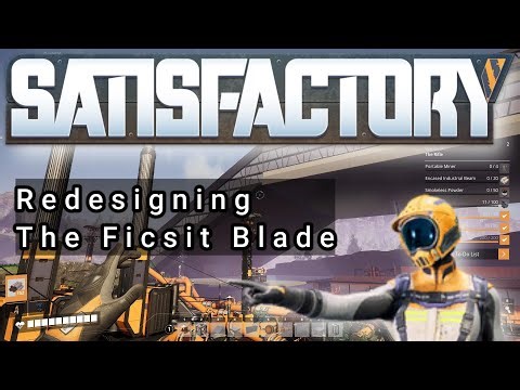 Restructuring My Early Access Factory. Part 3 The Ficsit Blade Redesign | Satisfactory