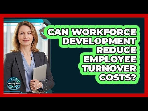 Can Workforce Development Reduce Employee Turnover Costs?