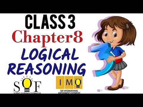 Class 3 IMO | Chapter 8 : Logical Reasoning | logical reasoning for class 3 maths olympiad