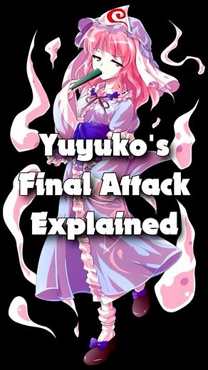 Yuyuko's Final Attack Explained (Touhou Bytes) #Shorts